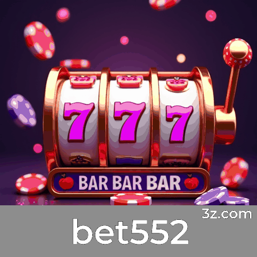 Bet552: Cassino Online e Apostas Seguras