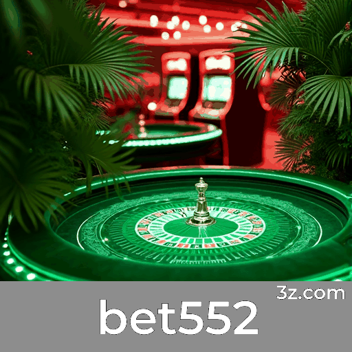 Bet552: Cassino Online e Apostas Seguras