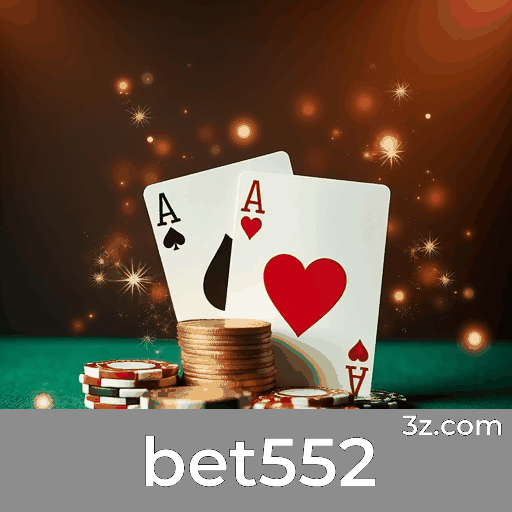 Bet552: Cassino Online e Apostas Seguras