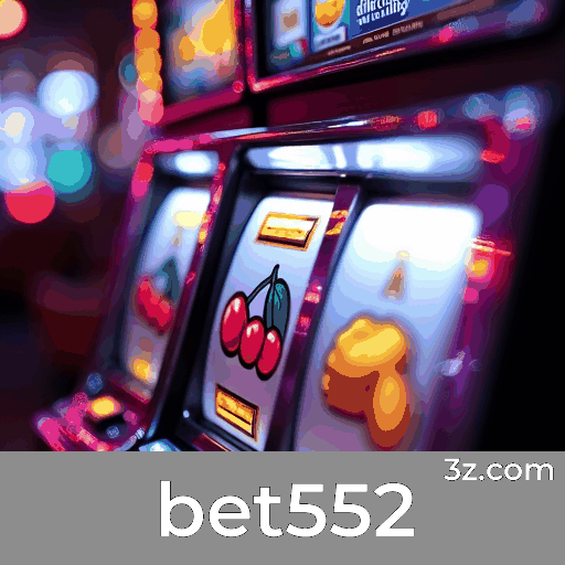 Bet552: Cassino Online e Apostas Seguras